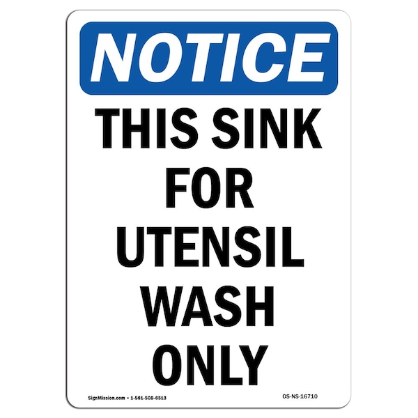 OSHA Notice Sign, 5" Height, NOTICE This Sink For Utensil Wash Only Sign, Portrait, 10PK